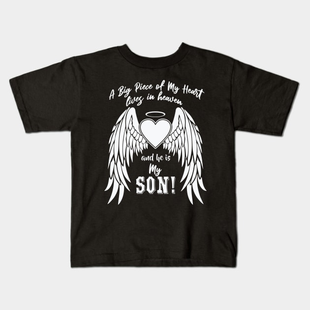 A Big Piece of My Heart Lives in Heaven, My Son Kids T-Shirt by The Printee Co